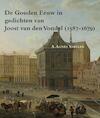 De gouden eeuw in gedichten van Joost van den Vondel (1587-1679) - A. Agnes Sneller (ISBN 9789087043926)