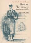Gender and christianity in modern Europe (ISBN 9789058679123)