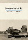 Messerschmitt Me 163 Komet - Bart Vandamme (ISBN 9789461534477)