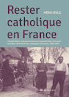 Rester Catholique en France (e-Book) - Henk Byls (ISBN 9789461662903)