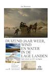 Duizend jaar weer, wind en water in de Lage Landen VI - Jan Buisman (ISBN 9789051941913)