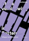 Stadsvernieuwing in Rotterdam (e-Book) - Ben Maandag (ISBN 9789462085404)
