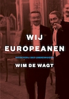 Wij Europeanen (e-Book) - Wim de Wagt (ISBN 9789059374423)