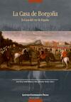 La Casa de Borgona: la Casa del rey de Espana (ISBN 9789058679772)