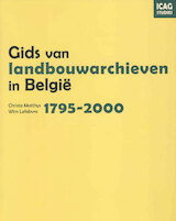 Gids van landbouwarchieven in Belgie, 1795-2000 (e-Book)
