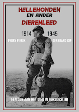 Hellehonden en ander dierenleed 1914 - 1945