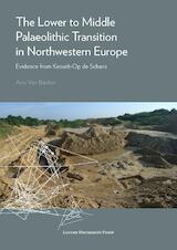 The Lower to Middle Palaeolithic Transition in Northwestern Europe (e-Book)