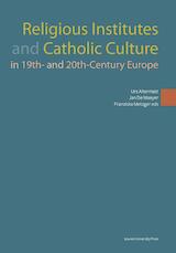 Religious institutes and catholic culture in 19th- and 20th-century europe (e-Book)