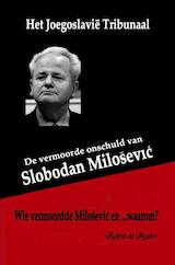 Het Joegoslavië Tribunaal - De vermoorde onschuld van Slobodan Milosevic (e-Book)