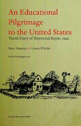 Un pèlerinage psycho-pédagogique aux États-Unis. Édition annotée et commentée du carnet de voyage (1922) de Raymond Buyse
