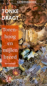 Torenhoog en mijlen breed - Tonke Dragt (ISBN 9789047604181)