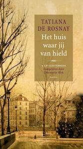 Het huis waar jij van hield - Tatiana de Rosnay (ISBN 9789047611028)