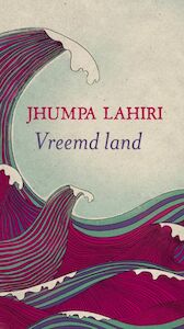 Vreemd land - Jhumpa Lahiri (ISBN 9789052860251)