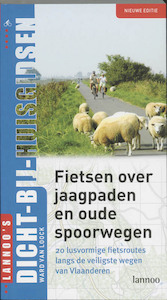 Fietsen langs jaagpaden en oude spoorwegen - W. van Loock (ISBN 9789020960075)