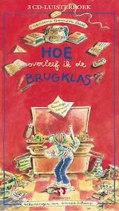 Hoe overleef ik de brugklas ? - Francine Oomen (ISBN 9789054445395)