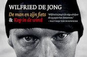 De man en zijn fiets + Kop in de wind - Wilfried de Jong (ISBN 9789049804077)