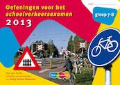 Oefeningen voor het schoolverkeersexamen Groep 7-8 2013 - (ISBN 9789006680140)