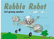 Robbie Robot - Gaston Rabe (ISBN 9789490213015)