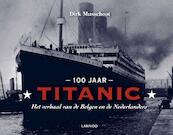 100 jaar Titanic - Dirk Musschoot (ISBN 9789020993059)