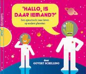 Hallo is daar iemand ? - Govert Schilling (ISBN 9789089930071)