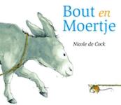 Bout en Moertje - Nicole de Cock (ISBN 9789025745974)