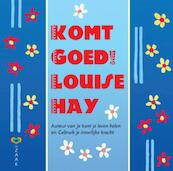 Komt goed! - Louise L. Hay (ISBN 9789077770320)