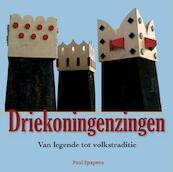 Driekoningenzingen - Paul Spapens (ISBN 9789079399369)