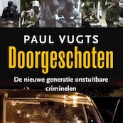 Doorgeschoten - Paul Vugts (ISBN 9789463623476)