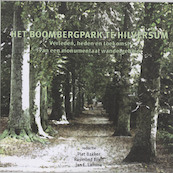 Het Boombergpark te Hilversum - (ISBN 9789065508331)