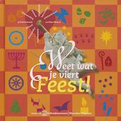 Feest ! Weet wat je viert - Anita Haverkamp, Guus van den Hout, Saskia Waterman (ISBN 9789085260790)