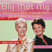 Blij met mij - P. Harpenau, C. Carter-Scott (ISBN 9789061129332)