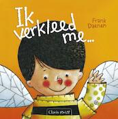 Ik verkleed me ... - Frank Daenen (ISBN 9789044811681)