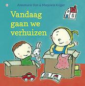 Vandaag gaan we verhuizen - Annemarie Bon (ISBN 9789044339901)