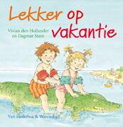 Lekker op vakantie - Vivian den Hollander (ISBN 9789000314140)