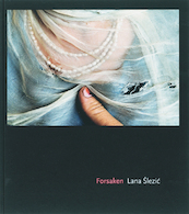 Forsaken - Lana Slezic (ISBN 9789053305737)