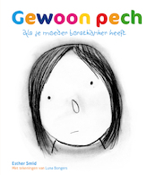 Gewoon pech - Esther Smid (ISBN 9789085602927)