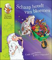 Schaap houdt van bloemen - Linda van Putten, Dick Grapendaal (ISBN 9789081796408)