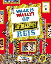 Waar is Wally op ontdekkingsreis - Martin Handford (ISBN 9789045901176)