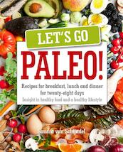 Let's go paleo - Sandra van Schijndel (ISBN 9789402600773)