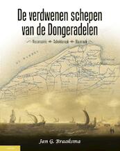 De verdwenen schepen van de dongeradelen - Jan G. Braaksma (ISBN 9789086161324)