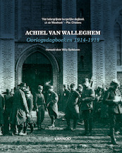 Oorlogsdagboeken 1914-1918 - Achiel Van Walleghem (ISBN 9789401419499)