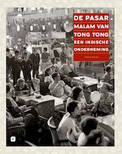 De Pasar Malam van Tong Tong, een Indische onderneming - F.Th.M. Koning (ISBN 9789078847069)