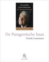 De Patagonische haas (grote letter) - Claude Lanzmann (ISBN 9789029575812)