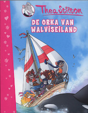 De orka van Walviseiland - Thea Stilton (ISBN 9789085920908)