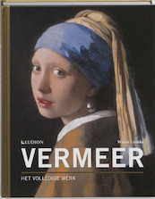 Vermeer - Het volledige werk - Walter Liedtke (ISBN 9789461300096)