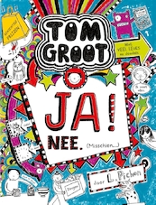 Tom Groot 8 - JA! NEE. (Misschien...) - Liz Pichon (ISBN 9789177356028)