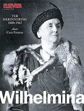 Ter herinnering Wilhelmina - Cees Fasseur (ISBN 9789035250468)