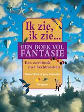 Ik zie, ik zie... een boek vol fantasie - Walter Wick, J. Marzollo (ISBN 9789021665962)