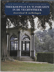 Theekoepels en tuinhuizen in de Vechtstreek - W. Meulenkamp (ISBN 9789062623624)