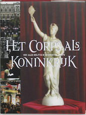 Het Corps als Koninkrijk - (ISBN 9789065505804)